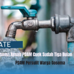 Warga Gosoma Resah PDAM Cuek Tiga Bulan Air PAM Mati