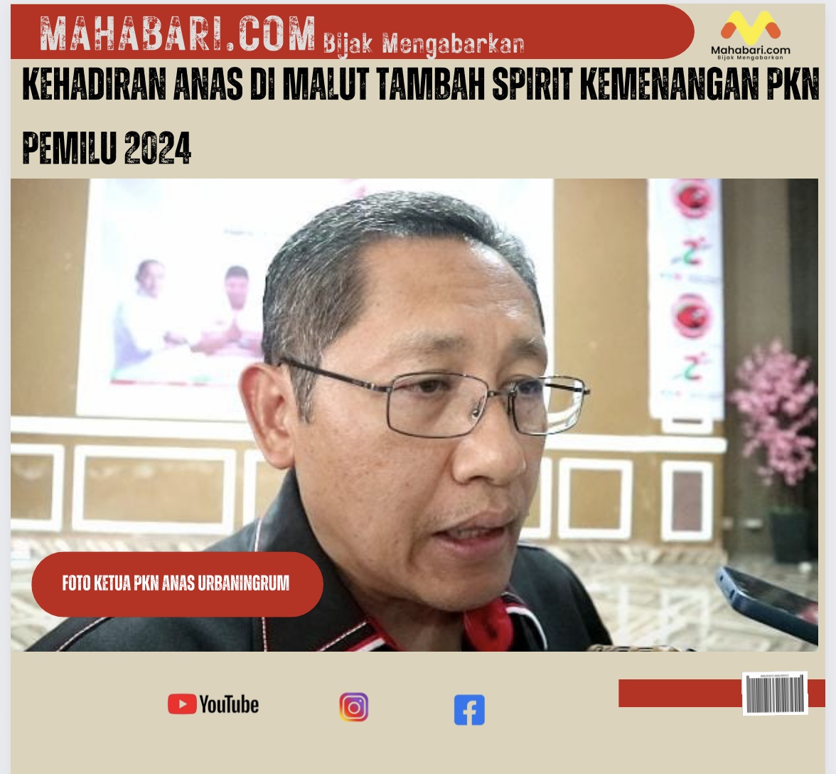 Kehadiran Anas Urbaningrum di Malut, Tambah Spirit  Kemenangan PKN di Malut