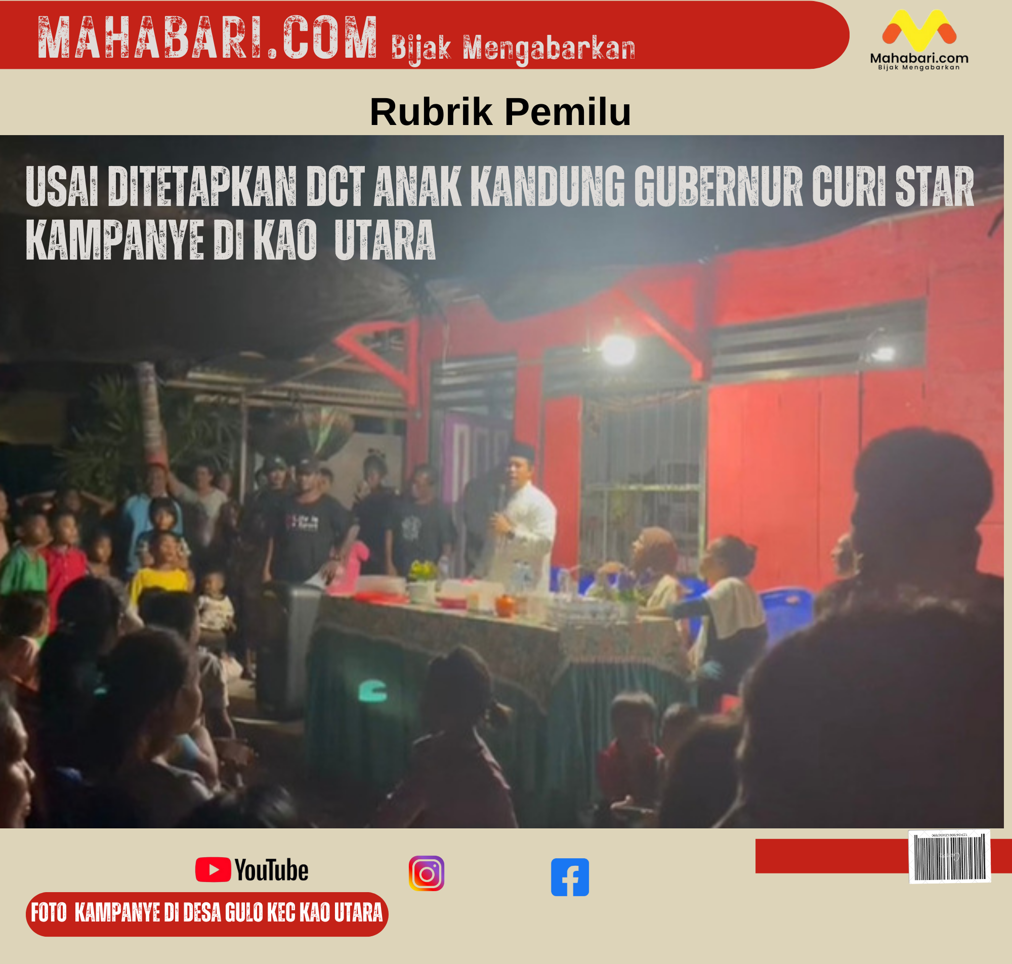 Usai Ditetapkan DCT Anak Kandung Gubernur Curi Star Kampanye di Kao Utara